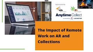 The Impact of Remote Work on AR and Collections by e2b teknologies 57 views 3 years ago 28 minutes