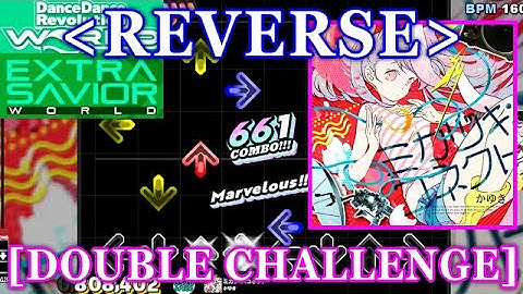 [REVERSE] 【DDR WORLD】 ミカヅキ:コネクト[Mikazuki Connect] / かゆき [DOUBLE CHALLENGE] 譜面確認+Clap