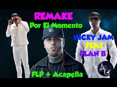 (flp-+-acapella)-por-el-momento-/-nicky-jam-ft-plan-b-(alex-garcia-on-the-beat)