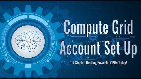 How to Start Renting GPUs with Compute Grid Today!