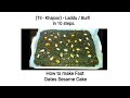 How to make Fast Dates Sesame Cake (Til - Khajoor) - Laddu / Burfi  - in 10 steps.