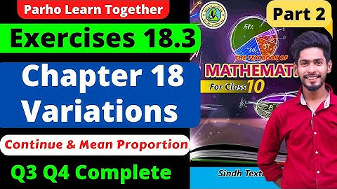 Exercise 18.3 Unit 18 Variations Q3 Q4 mean continue Class10 New mathematics book Sindh text Board 1