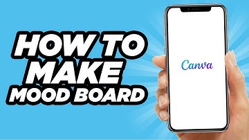 How To Make A Canva Mood Board | Simple Method (2025)