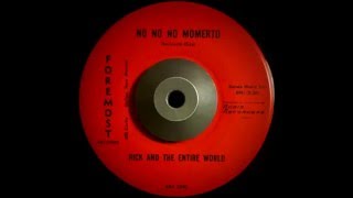 Rick And The Entire World - No No No Momerto