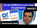 Cómo es trabajar en una App de Préstamo/ Parte 1 de 3