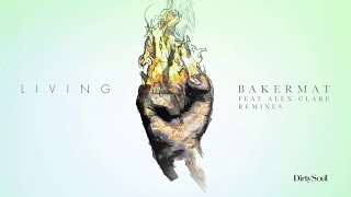 Bakermat & Alex Clare - Living (Hugel Remix)