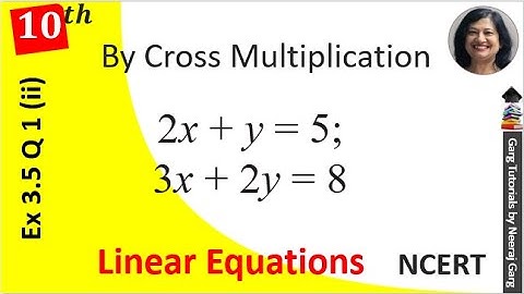 2x+y=5 and 3x+2y=8  Solve by Cross Multiplication Method | Ch 3 Class 10 Maths Ex 3.5 Q1 (ii)