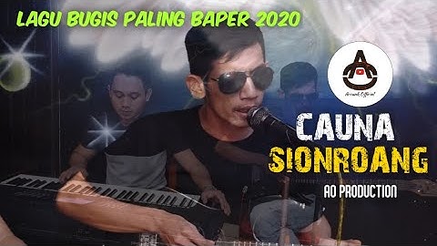 LAGU BUGIS TERBAPER 2020 "CAUNA SIONROANG" cipt.IFIN H.MUSTAFHA BANDE ||| KANCIL LIVE AO PRODUCTION