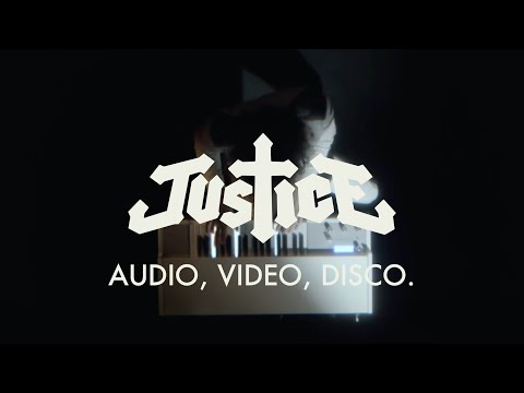 Justice - AUDIO, VIDEO, DISCO. (Official Video)