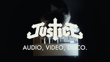 Justice - Audio, Video, Disco. (Official Video)