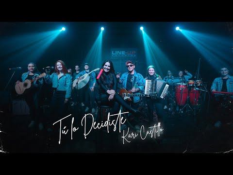 Tú Lo Decidiste - Kari Castillo | Live Session