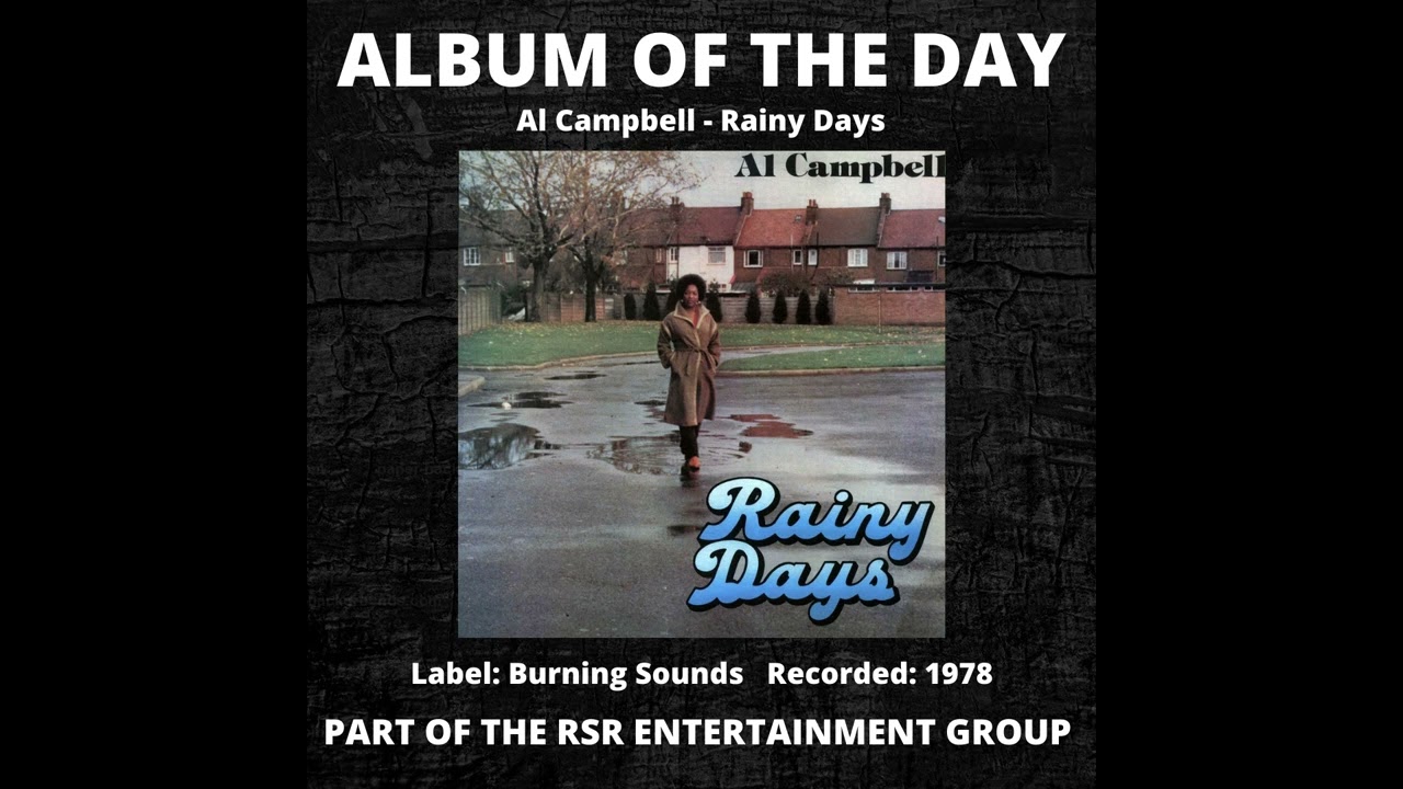 Album Of The Day - Al Campbell - Rainy Days - Burning Sounds - 1978 - #Reggae #AlbumOfTheDay