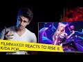 FILMMAKER REACTS TO LEAGUE OF LEGENDS RISE AND KDA POP STARS CINEMATICS!