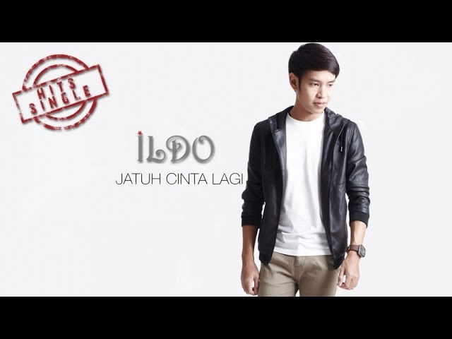Ildo - Jatuh Cinta Lagi (Official Music Video) class=