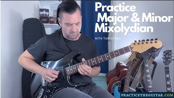 Lead Guitar Soloing: PRACTICE Mixing Major and Minor With Mixolydian and The Blues Scale W/Tab
