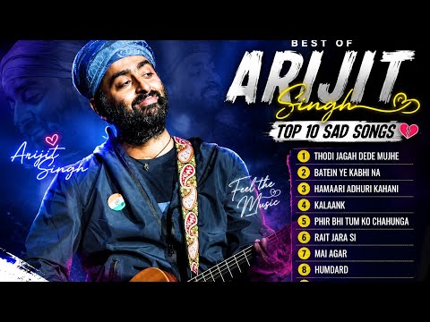 Best of Arijit Singh sad songs | Arijit Singh popular songs | arijit singh jukebox songs|