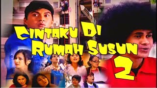 CINTAKU DIRUMAH SUSUN season 2 opening (SCTV, 2004-2005)