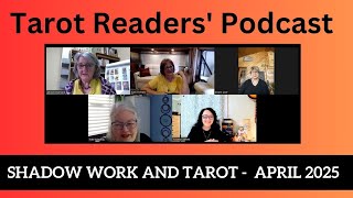 Tarot Readers Podcast April 2025 - Shadow Work and Tarot