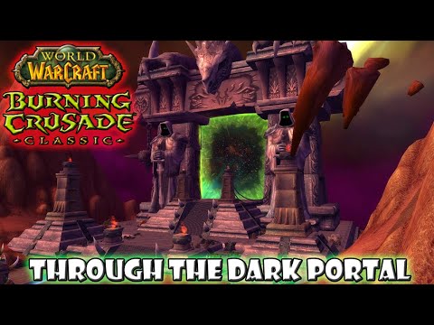 YOU ARE NOT PREPARED The Dark Portal To Outland TBC Classic World Of Warcraft