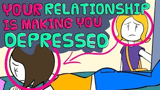 7 Signs Your Relationship is Making You Depressed 