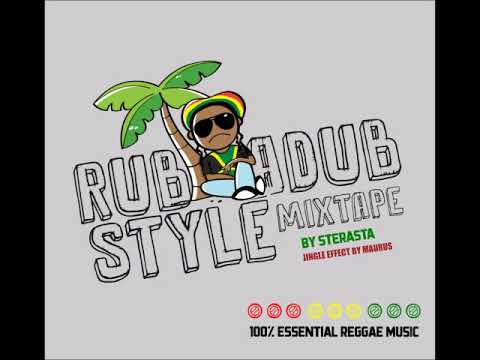 Rub A Dub Style Mixtape - SteRasta (Reggae Connection)
