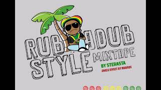 Rub A Dub Style Mixtape - SteRasta (Reggae Connection)
