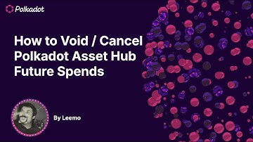 How to Void / Cancel Polkadot Asset Hub Future Spends