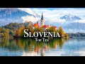 Top 10 places to visit in slovenia  travel guide