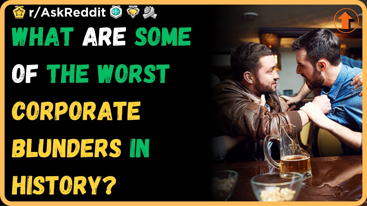 What Are Some Of The Worst Corporate Blunders Or PR Disasters In what-are-some-of-the-worst-corporate-blunders-or-pr-disasters-in