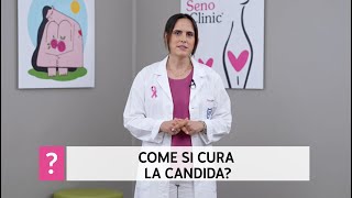 Come Si Cura La Candida?