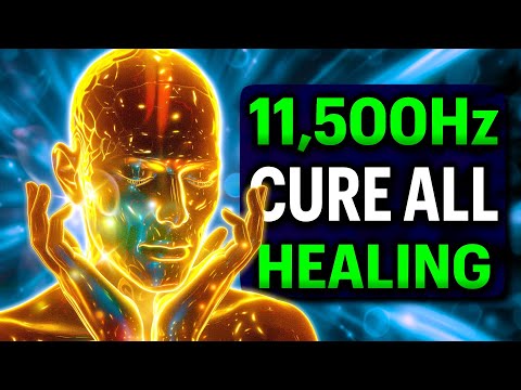 YOU CAN CURE ALL 11,500Hz + 528Hz + 432Hz Healing Frequency Music