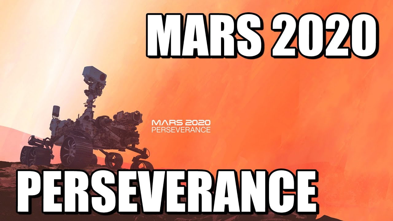 MARS 2020 PERSEVERANCE  Tous les dtails de la mission 