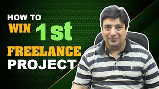 How to win the First freelance project? | Make money Freelancing by bidding on projects