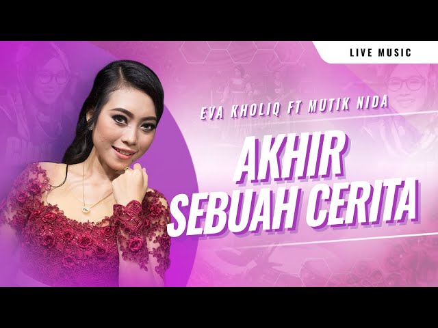 Akhir Sebuah Cerita  – Eva Kholiq  – OM CANADA class=