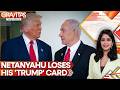 Netanyahu's Party Scraps Election Ads Touting Israel PM's Ties With Trump | GRAVITAS