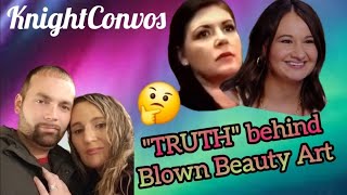 😳Gypsy & the TRUTH of blown beauty art & Truthfully Trisha