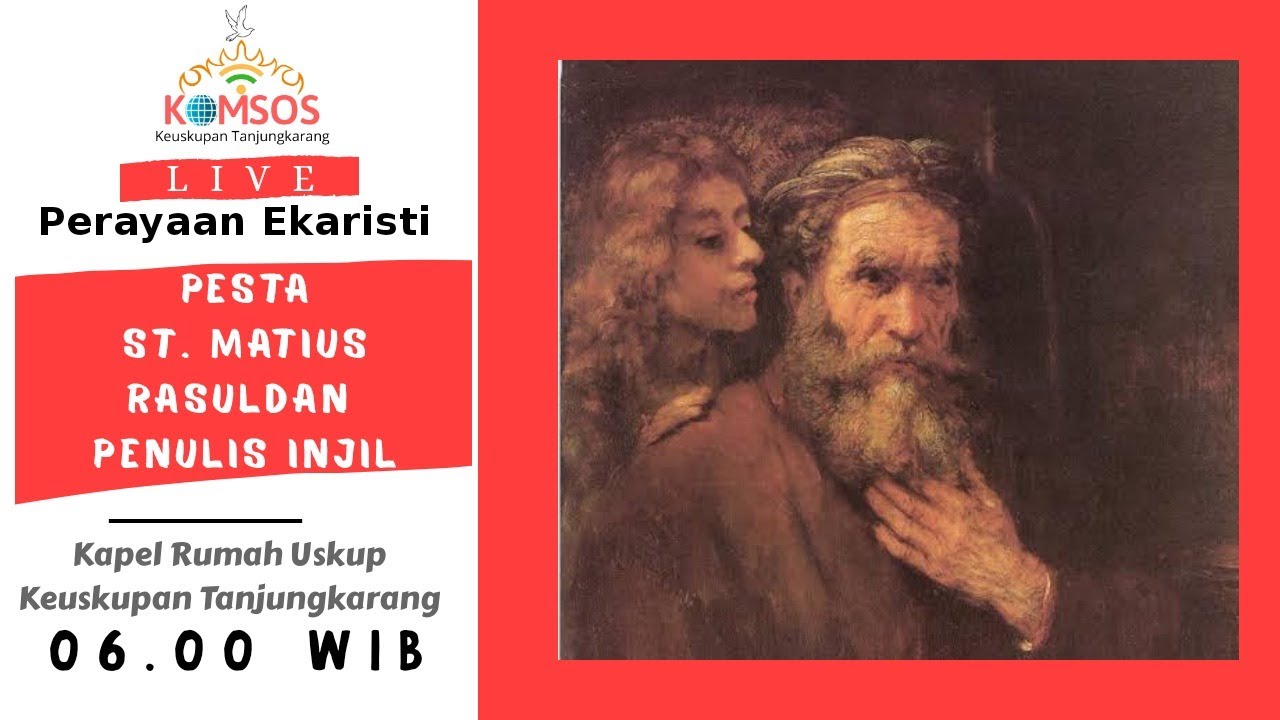 Misa Harian Pesta St, Matius, Rasul Penulis Injil, Senin 21 September