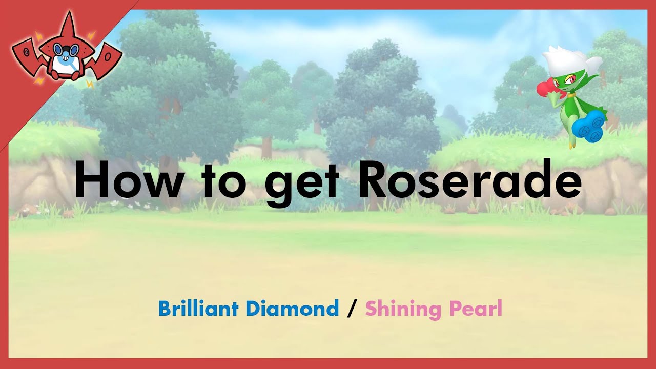 How to get Roserade in Pokemon Brilliant Diamond & Shining Pearl [407