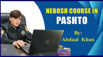 Nebosh Course in Pashto Lecture 1  / Nebosh IGC