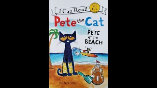 🌊🏄‍♂️ Pete the Cat Pete at the Beach Read Aloud Kid's Book