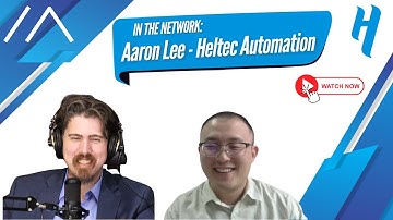 In the Network: Interview with Aaron Lee - CEO of Heltec Automation