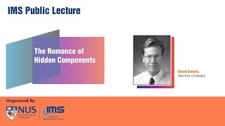 IMS Public Lecture: The Romance of Hidden Components
