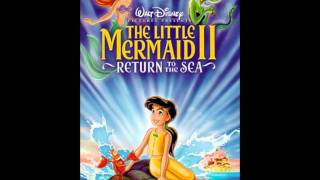 Vignette de la vidéo "The Little Mermaid II Return to the Sea - For A Moment"