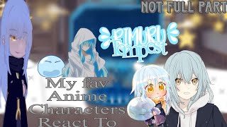 My Favorite Anime Characters React To Eachother||Rimuru Tempest||Not Full Part|| PART 2 ||