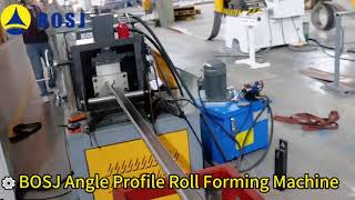 ⚙️BOSJ Angle Profile Roll Forming Machine#rollforming #rollformmachine #BOSJ