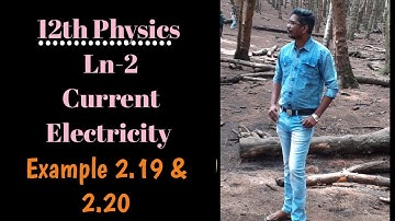 12th Physics | Ln-2 | Example Problem | 2.19 - 2.20