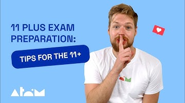 11 Plus Exam Preparation: Tips for the 11+