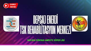 NATURA DÜNYASI AMPUTE FUTBOL SÜPER LİĞİ DEPSAŞ EN VS TSK E.S.K