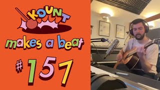 Kount makes a beat #157