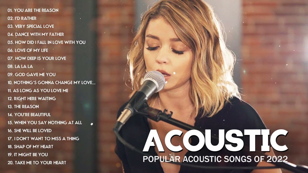 the-best-acoustic-cover-of-popular-songs-acoustic-2022-playlist